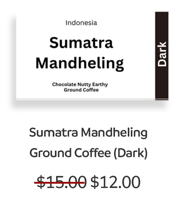 Sumatra-Mandheling-Ground-Coffee-(Dark)